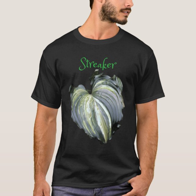 Streaker Streaked Hosta T-Shirt (Front)