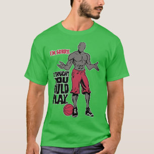 Street Ball Freestyle Basketball I am Sorry I Thou T-Shirt