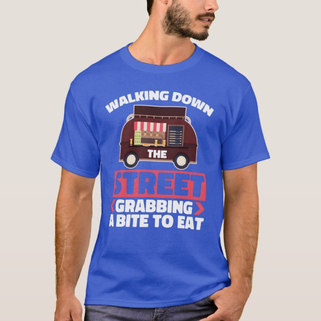 Street Food Funny friend T-Shirt (Front)