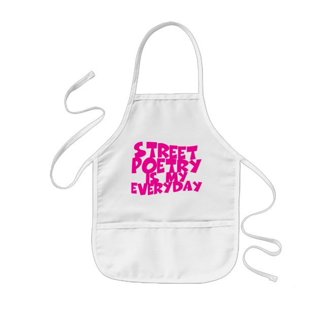 Street Poetry Is My Everyday Kids Apron (Front)