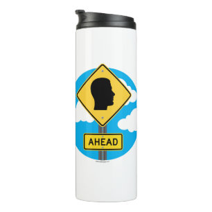 Street Sign AHEAD Thermal Tumbler