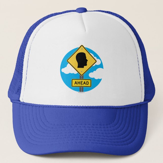 Street Sign AHEAD Trucker Hat (Front)