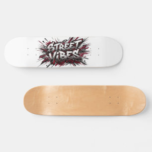 Street Vibes Graffiti Skateboard Deck