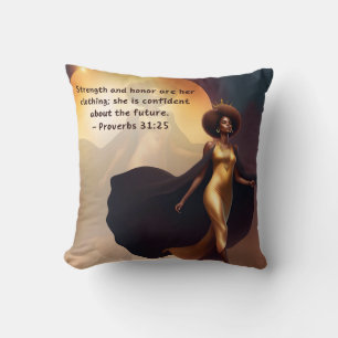 Strength and Confidence Proverbs 31 : 25 Cushion