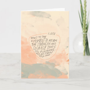 Strength and Courage Encouraging Quote for Friend Card