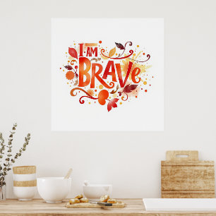 Strength and Courage Motivational Quote Poster