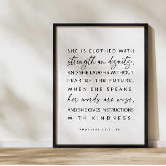 Strength and Dignity, Proverbs 31:25-26 Poster