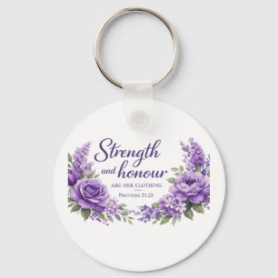 Strength and Honour Are Her Clothing • Proverbs 31 Key Ring