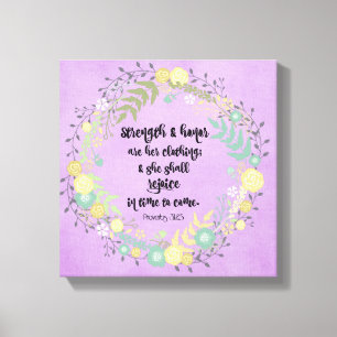 Strength and Honour are Her Clothing Proverbs Canvas Print