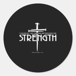 Strength And Nail Cross Bible Verse Christian  Classic Round Sticker