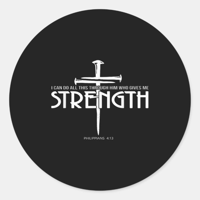 Strength And Nail Cross Bible Verse Christian  Classic Round Sticker (Front)