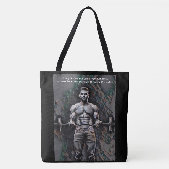 Strength comes from perseverance Tote Bag (Front)