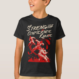 Strength Confidence Karate Fighting Spirit Martial T-Shirt