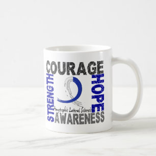 Strength Courage Hope ALS Coffee Mug