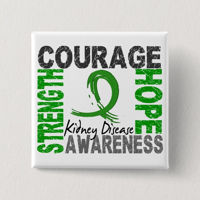 Strength Courage Hope Kidney Disease 15 Cm Square Badge (Front)
