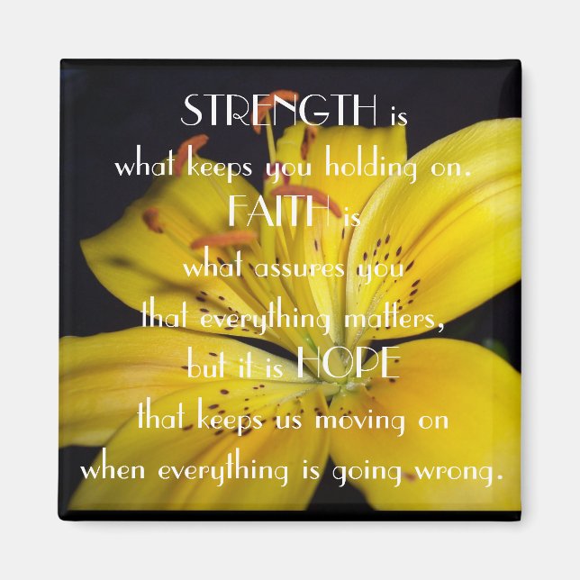 Strength, Faith and Hope Magnet (Front)