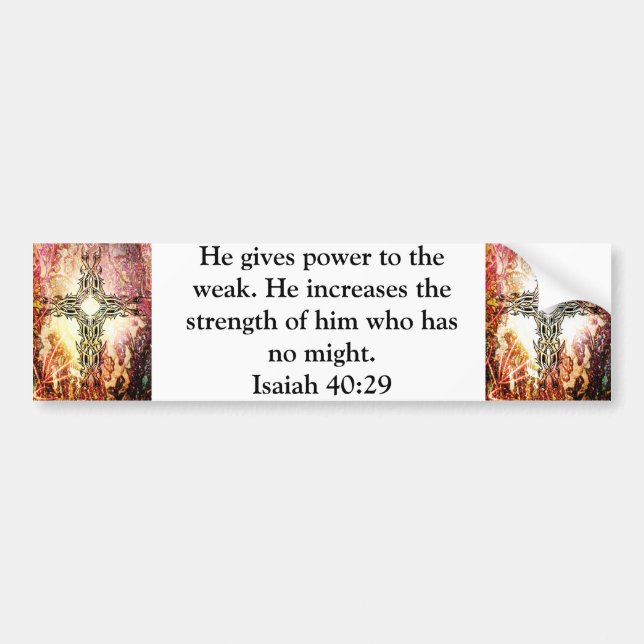 Strength From God Bible Verses Quote Isaiah 40:29 Bumper Sticker (Front)