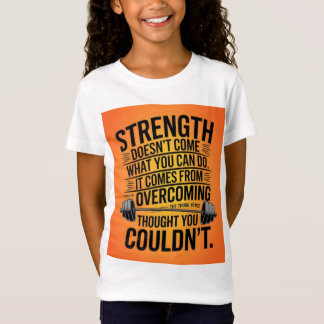 Strength in Belief T-Shirt