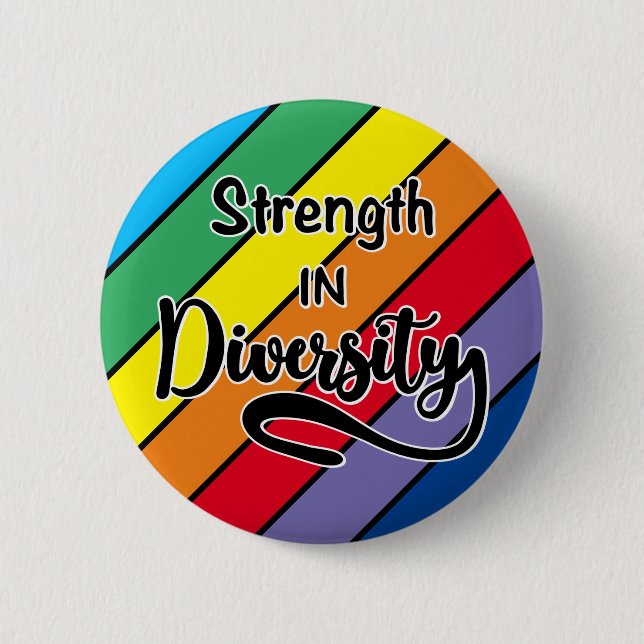 "Strength in Diversity" Rainbow Inclusivity 6 Cm Round Badge (Front)