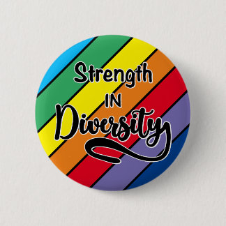 "Strength in Diversity" Rainbow Inclusivity 6 Cm Round Badge