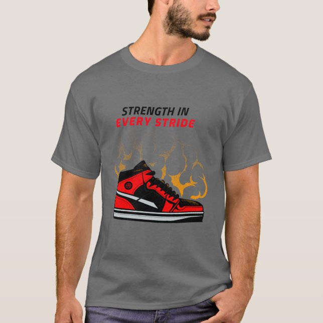 STRENGTH IN EVERY STRIDE  T-Shirt (Front)