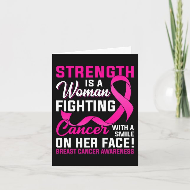 Strength Is A Woman Fighting Cancer Breast Cancer  Card (Front)