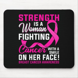 Strength Is A Woman Fighting Cancer Breast Cancer Mouse Mat