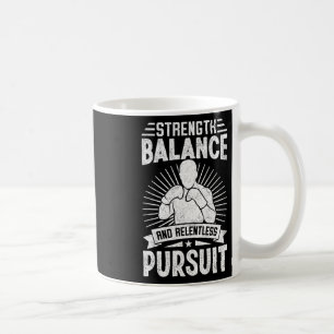 Strength Lance And Relentless Pursuit Karate Fight Coffee Mug