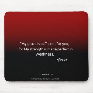 Strength made perfect in weakness Bible Quote Mouse Mat