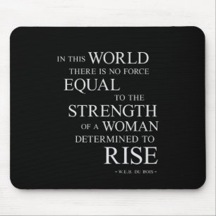 Strength Of Woman Inspirational Motivational Quote Mouse Mat