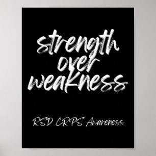 Strength Over Weakness - Rsd Crps Awareness Poster
