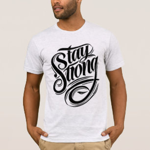 Strength Starts Within Stay Strong T-Shirt