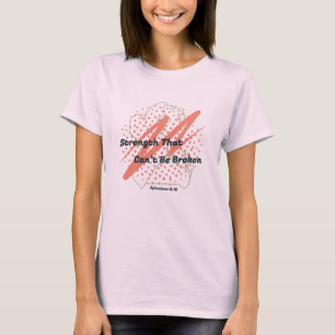 Strength That Can't Be Broken   Christian Athletes T-Shirt