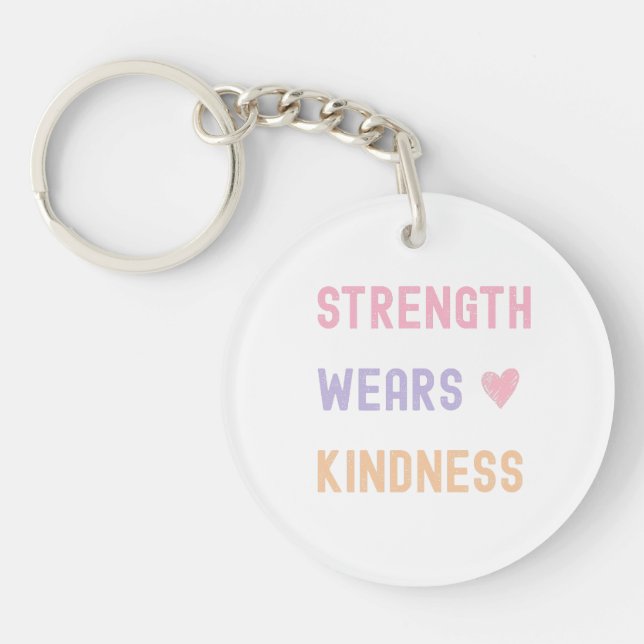 Strength Wears Kindness port key Key Ring (Front)