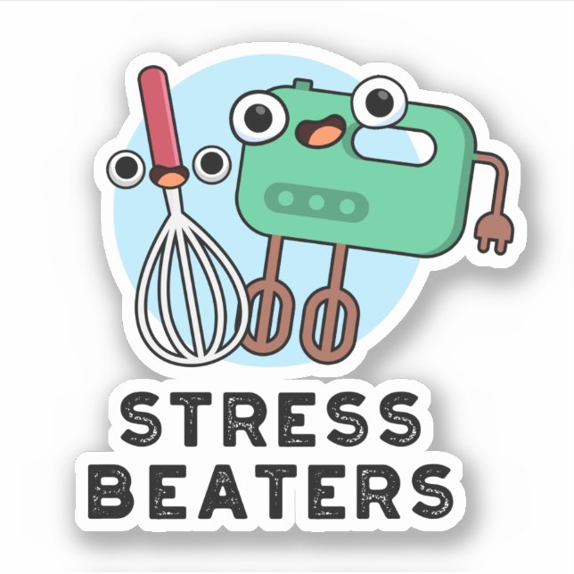 Stress Beaters Funny Baking Whisk Pun  (Front)