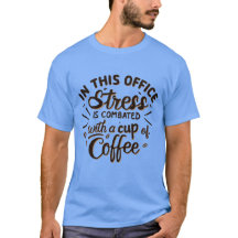 Stress is combated with coffee