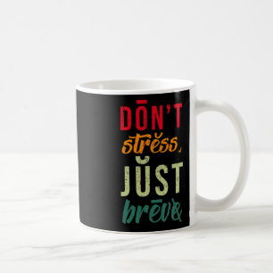 Stress Just Breve Dyslexia Awareness Dyslexia Teac Coffee Mug