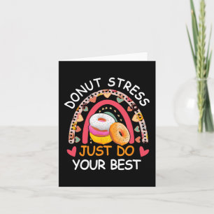 Stress Just Do Ur Best Rock The Test Day Teacher Card