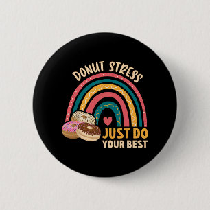Stress Just Do Your Best Rock The Test Day Teacher 6 Cm Round Badge