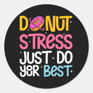 Stress Just Do Your Best Rock The Test Day Teacher Classic Round Sticker
