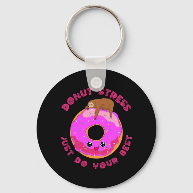 Stress Just Do Your Best Test Day Sloth Design  Key Ring (Front)