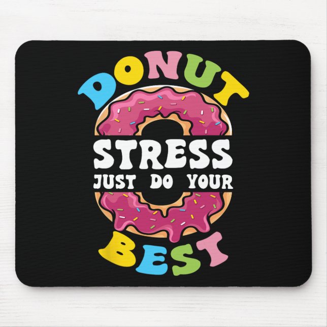 Stress Just Do Your Best Test Day Teacher 1  Mouse Mat (Front)