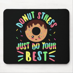 Stress Just Do Your Best - Testing Teacher  Mouse Mat