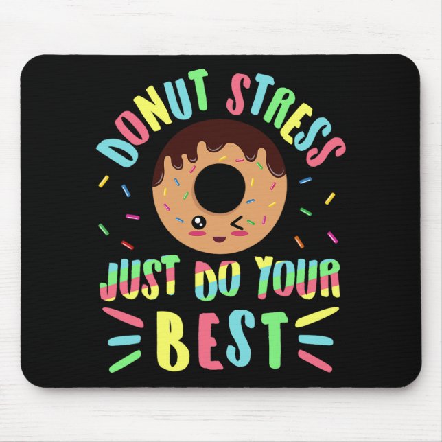 Stress Just Do Your Best - Testing Teacher  Mouse Mat (Front)