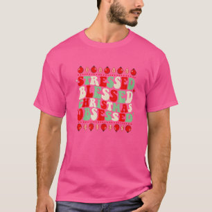 Stressed Blessed Christmas Obsessed  Xmas Pajama T-Shirt