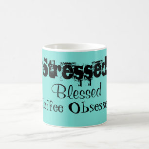 Stressed Blessed Coffee Obsessed Aqua Mug