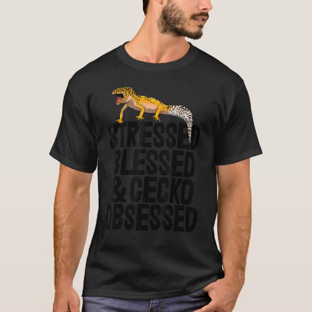 Stressed Blessed Gecko Funny Gecko Reptile Men T-Shirt (Front)