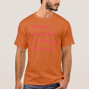 Stressed Depressed The Pentagon Obsessed T-Shirt