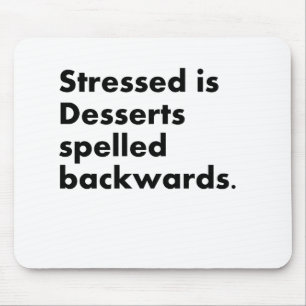 Stressed Desserts Mouse Mat