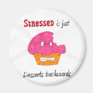 Stressed is desserts backwards magnet